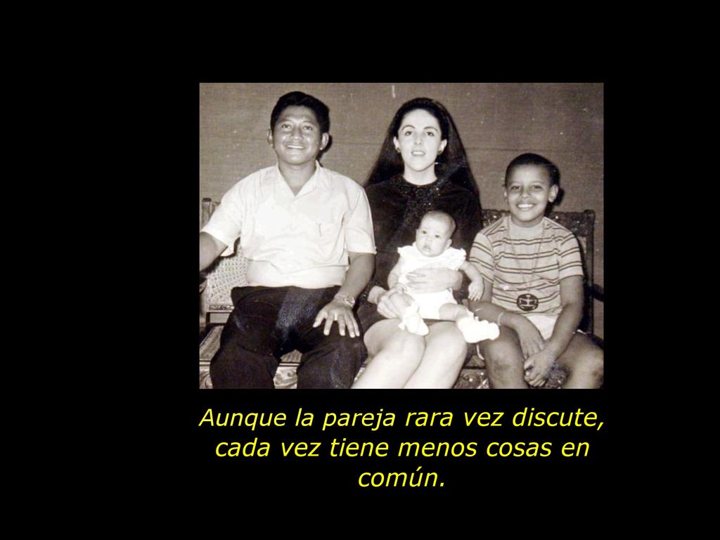 Aunque la pareja rara vez discute, cada vez tiene menos cosas en común.
