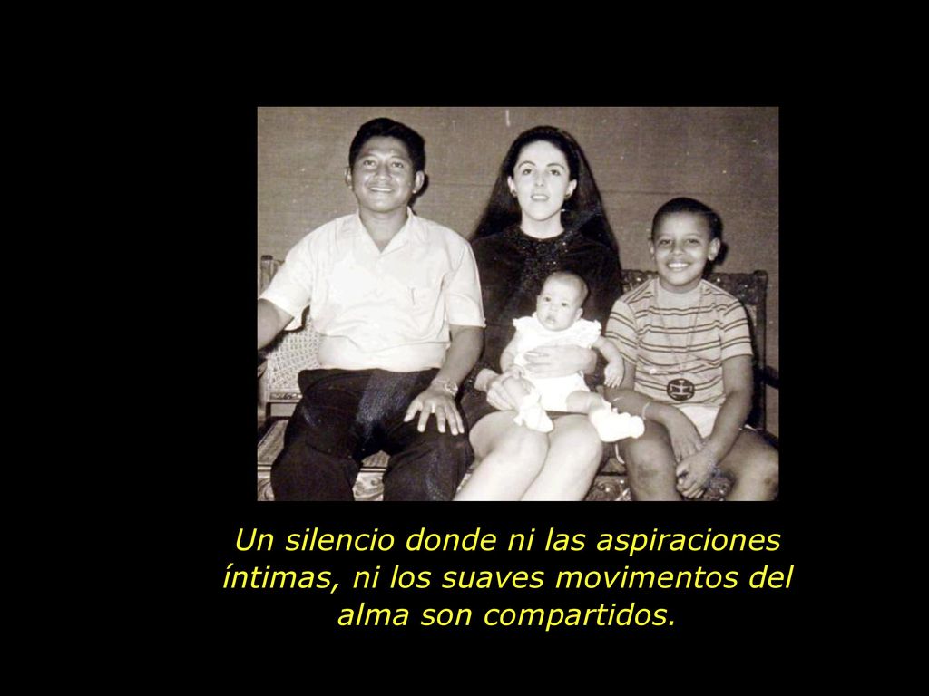 Un silencio donde ni las aspiraciones íntimas, ni los suaves movimentos del alma son compartidos.