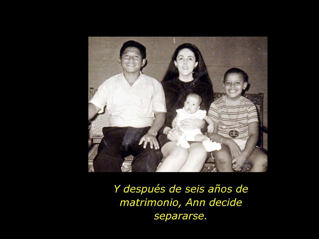 Y después de seis años de matrimonio, Ann decide separarse.