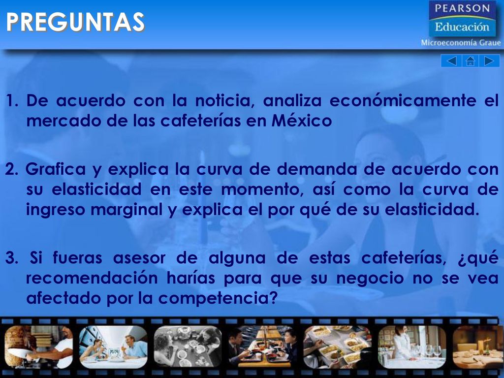 PREGUNTAS De acuerdo con la noticia, analiza económicamente el mercado de las cafeterías en México.