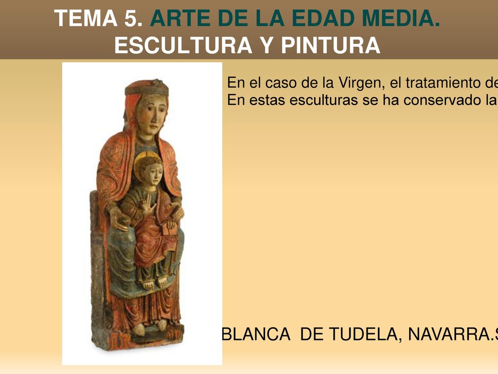 TEMA 5. ARTE DE LA EDAD MEDIA. ESCULTURA Y PINTURA