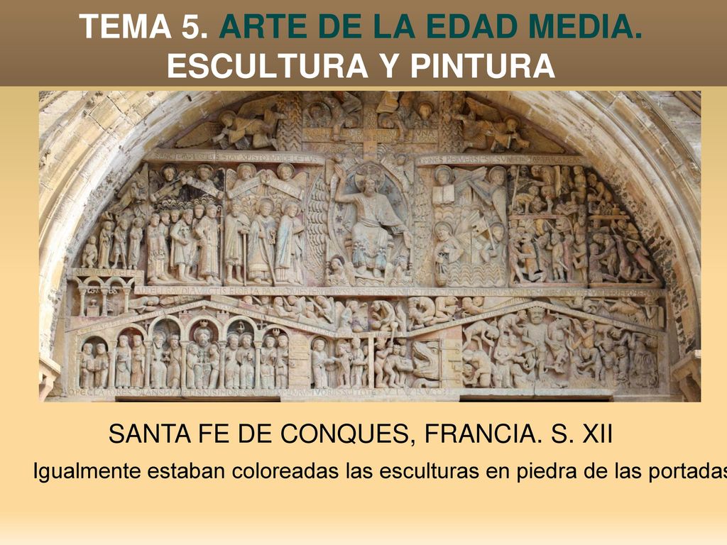 TEMA 5. ARTE DE LA EDAD MEDIA. ESCULTURA Y PINTURA