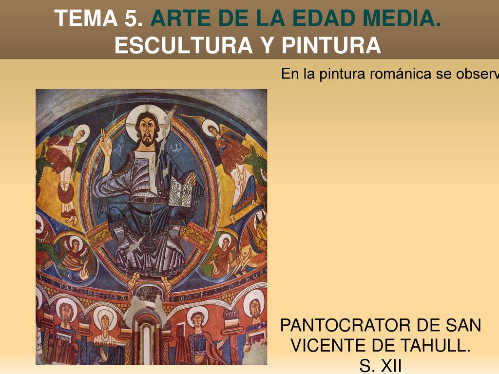 TEMA 5. ARTE DE LA EDAD MEDIA. ESCULTURA Y PINTURA
