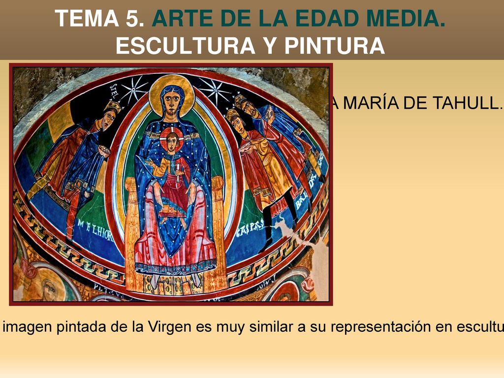 TEMA 5. ARTE DE LA EDAD MEDIA. ESCULTURA Y PINTURA