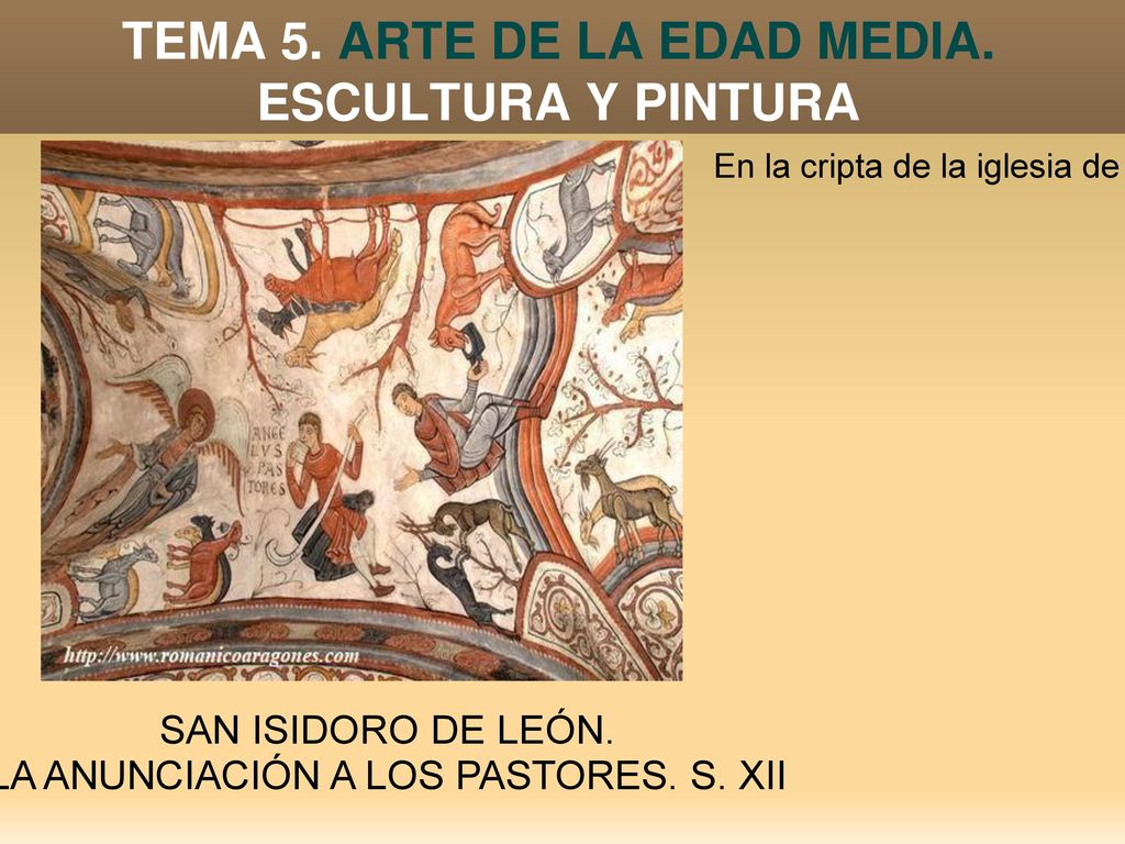 TEMA 5. ARTE DE LA EDAD MEDIA. ESCULTURA Y PINTURA