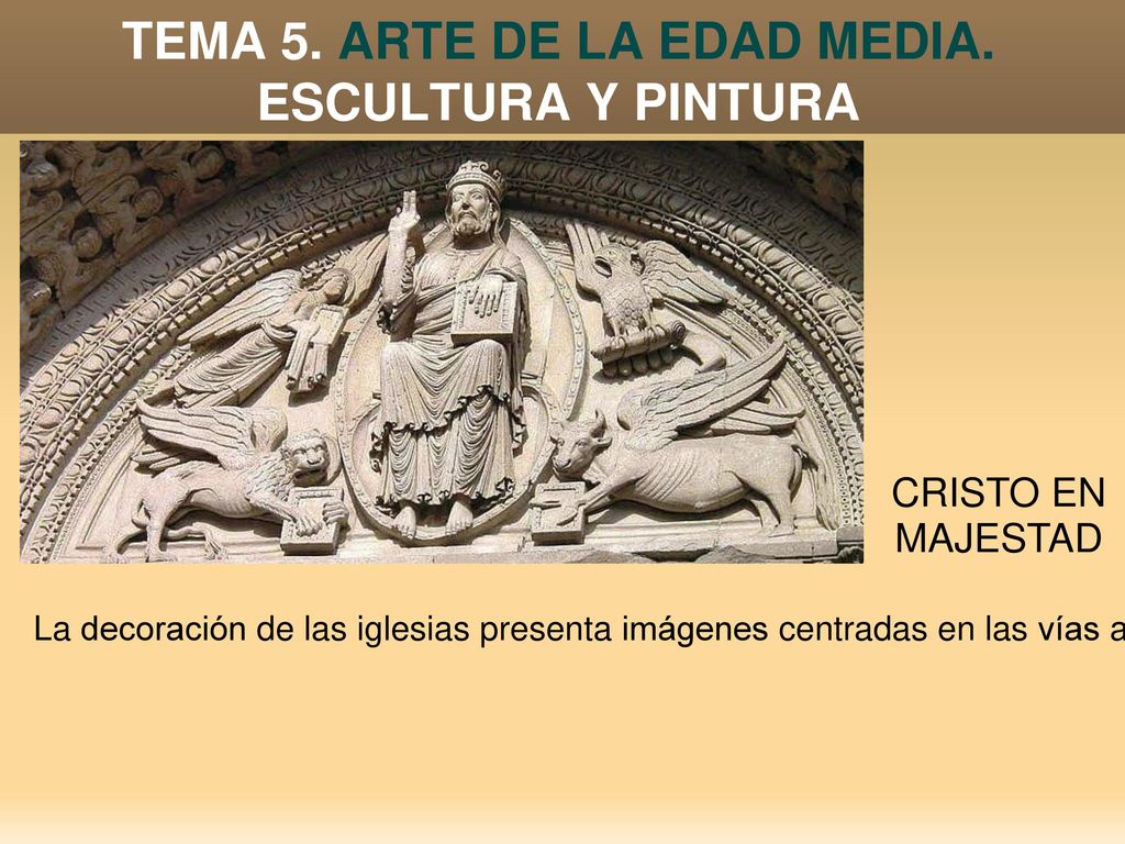 TEMA 5. ARTE DE LA EDAD MEDIA. ESCULTURA Y PINTURA