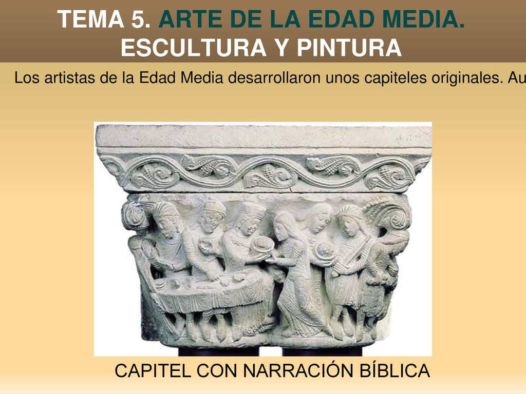 TEMA 5. ARTE DE LA EDAD MEDIA. ESCULTURA Y PINTURA