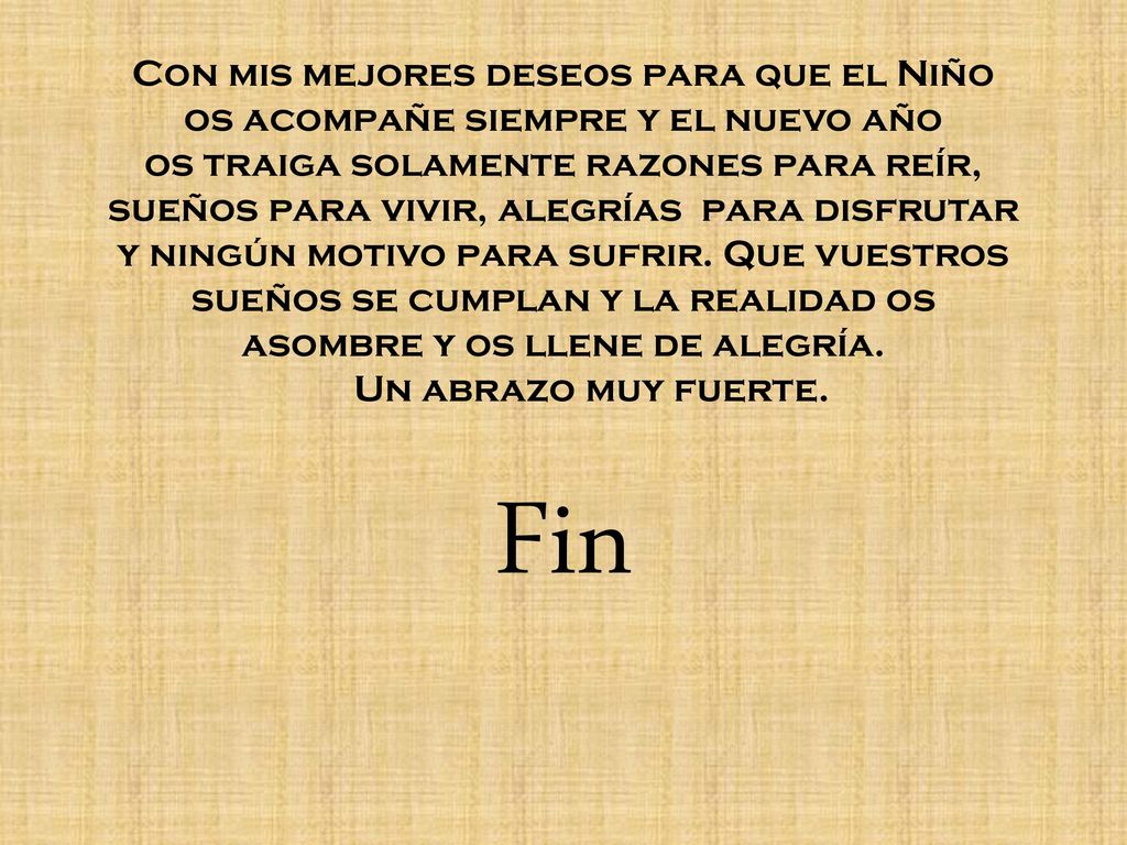 Fin Con mis mejores deseos para que el Niño