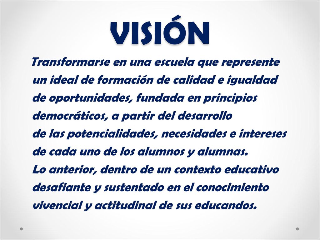 VISIÓN un ideal de formación de calidad e igualdad