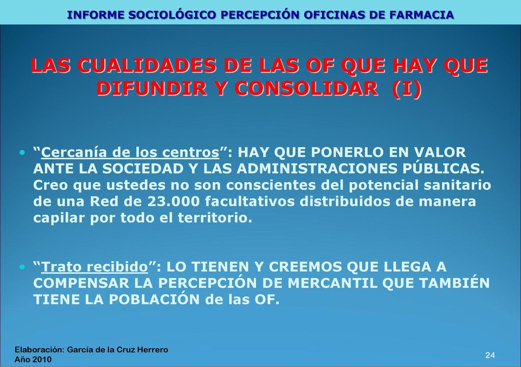 LAS CUALIDADES DE LAS OF QUE HAY QUE DIFUNDIR Y CONSOLIDAR (I)