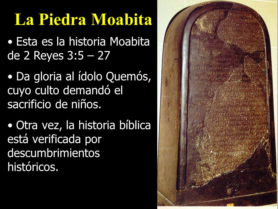 La Piedra Moabita Esta es la historia Moabita de 2 Reyes 3:5 – 27