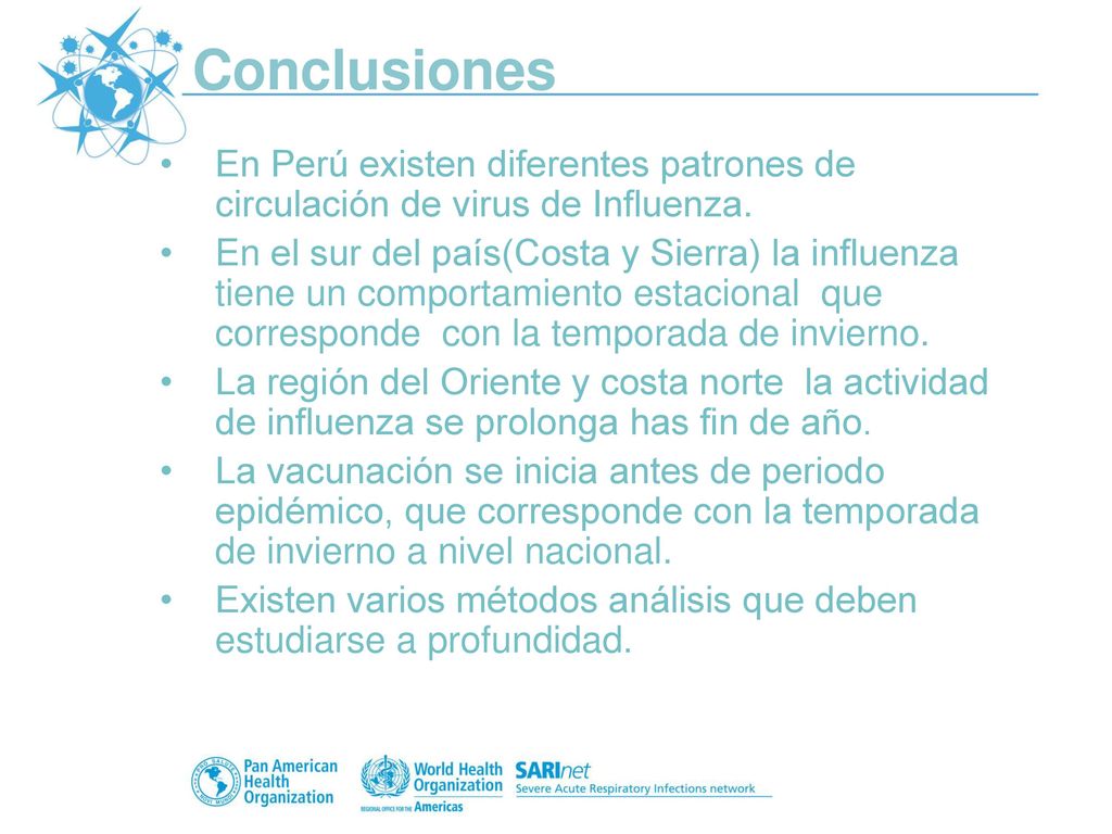Conclusiones En Perú existen diferentes patrones de circulación de virus de Influenza.