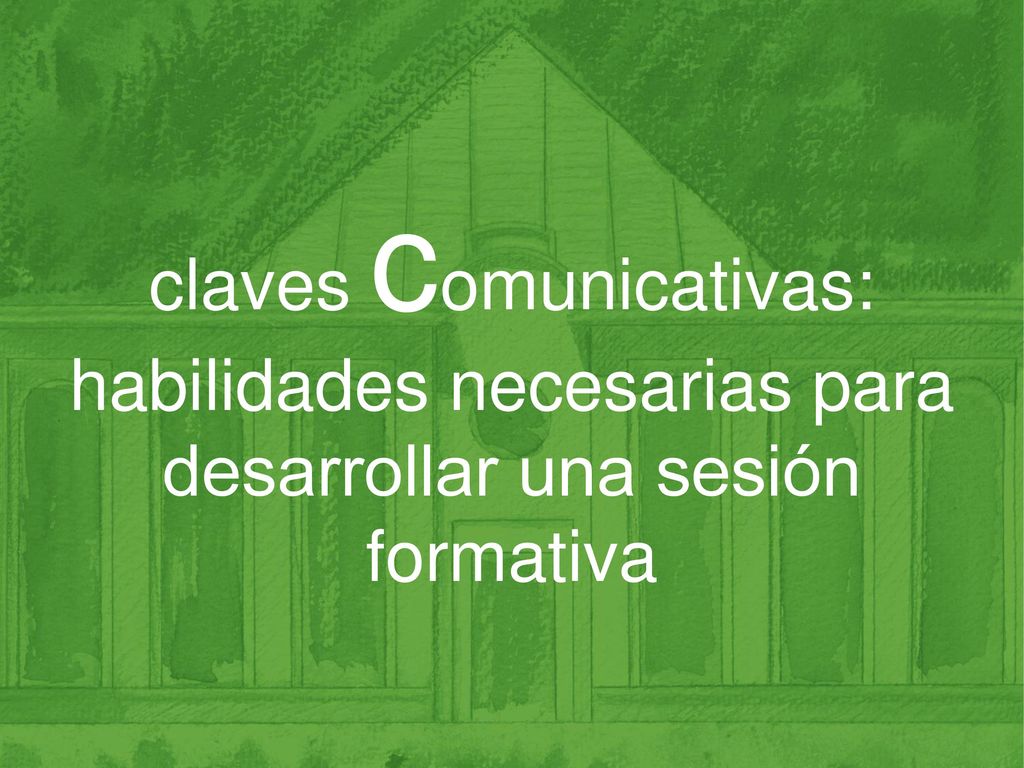 claves comunicativas: habilidades necesarias para desarrollar una sesión formativa