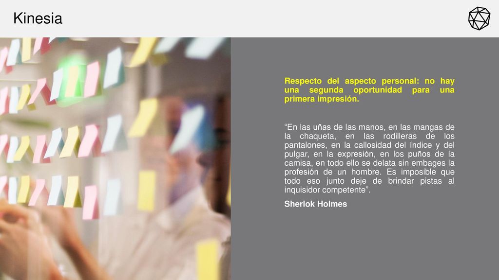 Kinesia Respecto del aspecto personal: no hay una segunda oportunidad para una primera impresión.