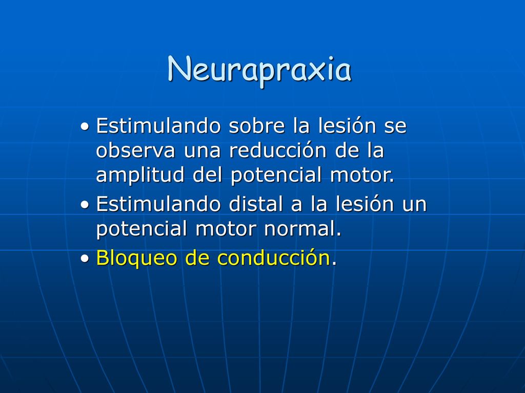 Neurapraxia Estimulando sobre la lesión se observa una reducción de la amplitud del potencial motor.