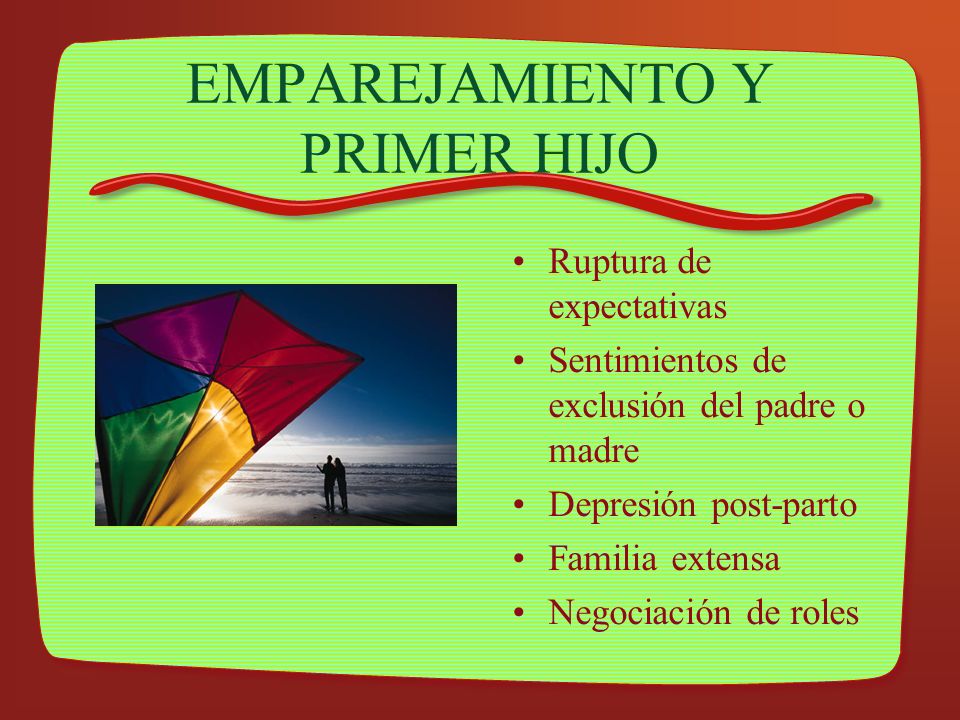 EMPAREJAMIENTO Y PRIMER HIJO