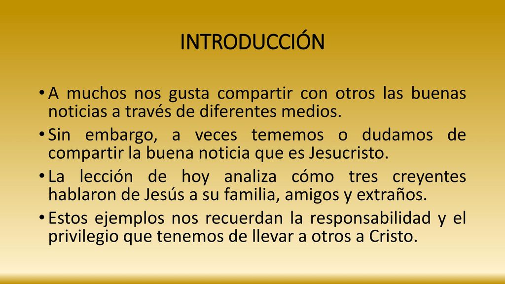 INTRODUCCIÓN A muchos nos gusta compartir con otros las buenas noticias a través de diferentes medios.