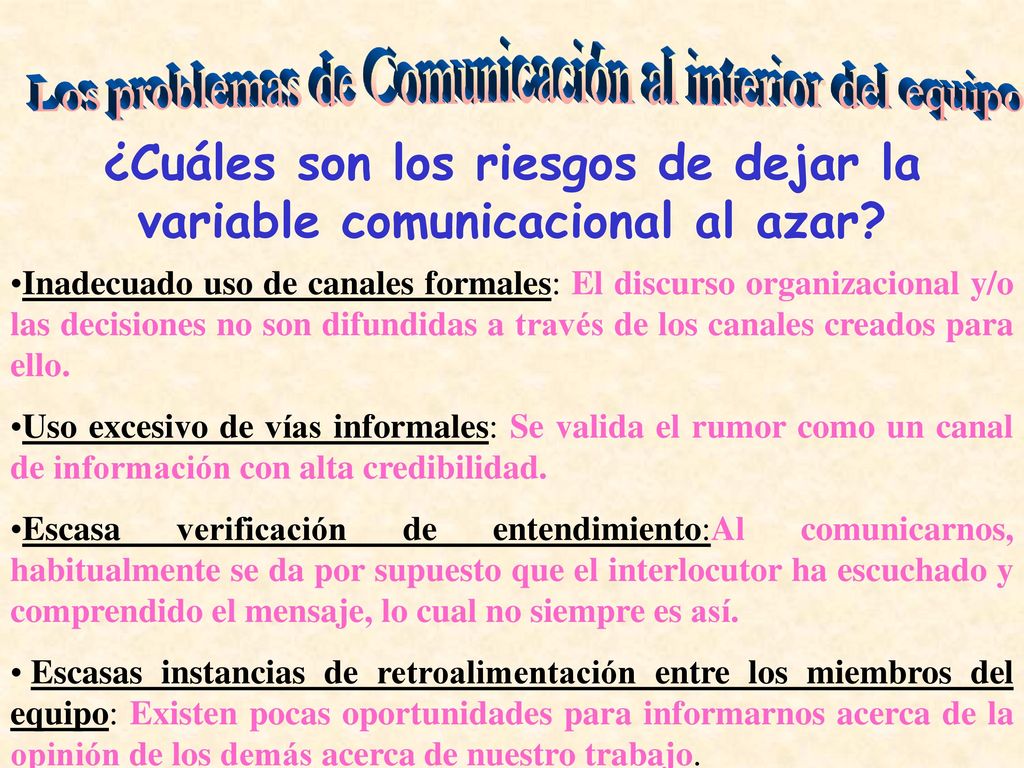 ¿Cuáles son los riesgos de dejar la variable comunicacional al azar