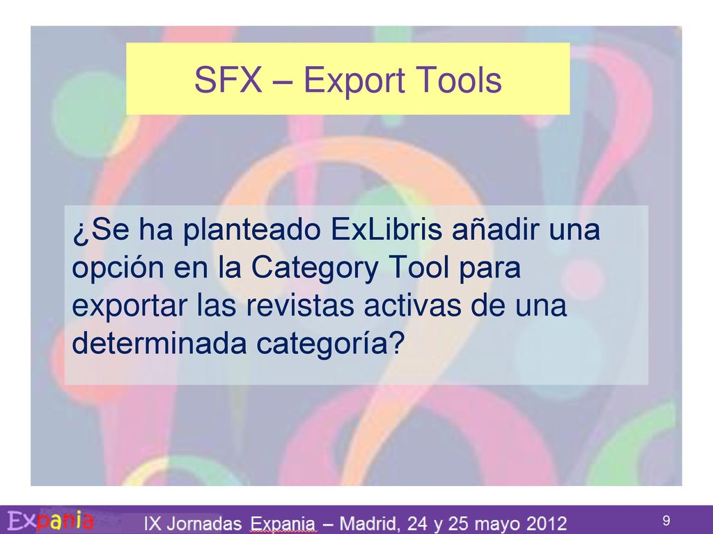 SFX – Export Tools ¿Se ha planteado ExLibris añadir una opción en la Category Tool para exportar las revistas activas de una determinada categoría