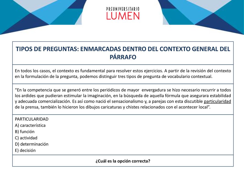 TIPOS DE PREGUNTAS: ENMARCADAS DENTRO DEL CONTEXTO GENERAL DEL PÁRRAFO