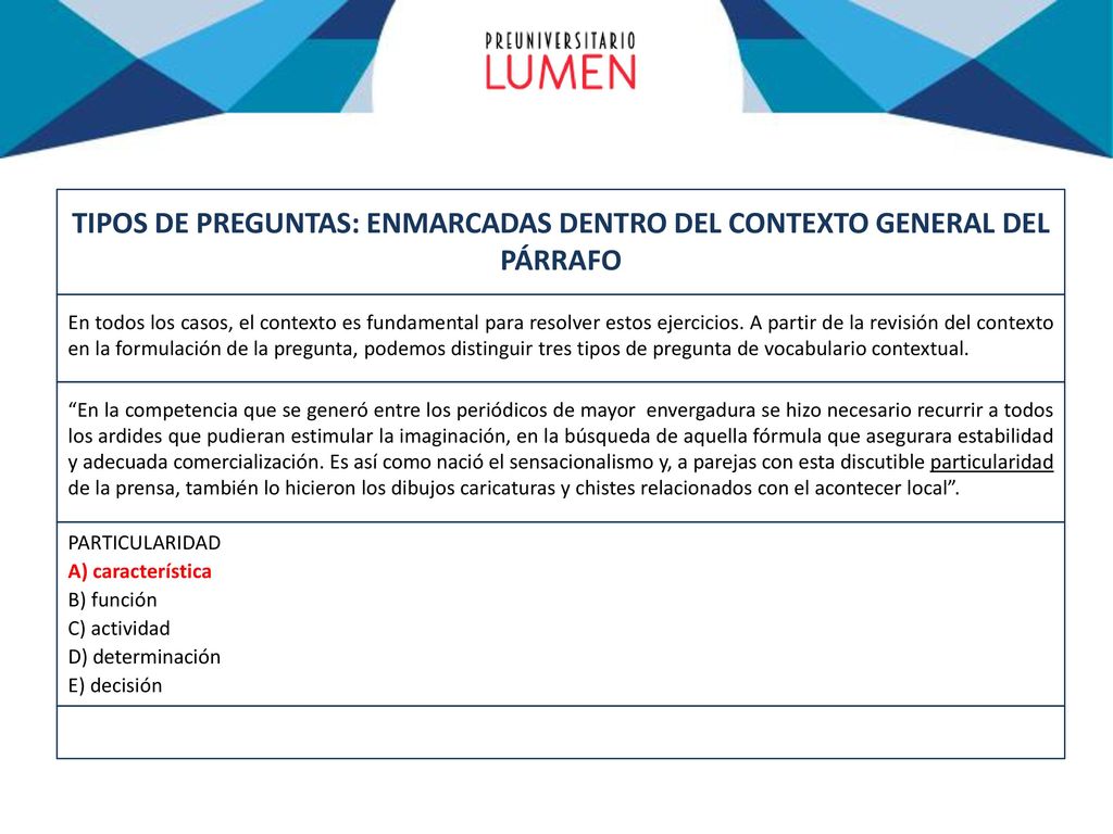 TIPOS DE PREGUNTAS: ENMARCADAS DENTRO DEL CONTEXTO GENERAL DEL PÁRRAFO