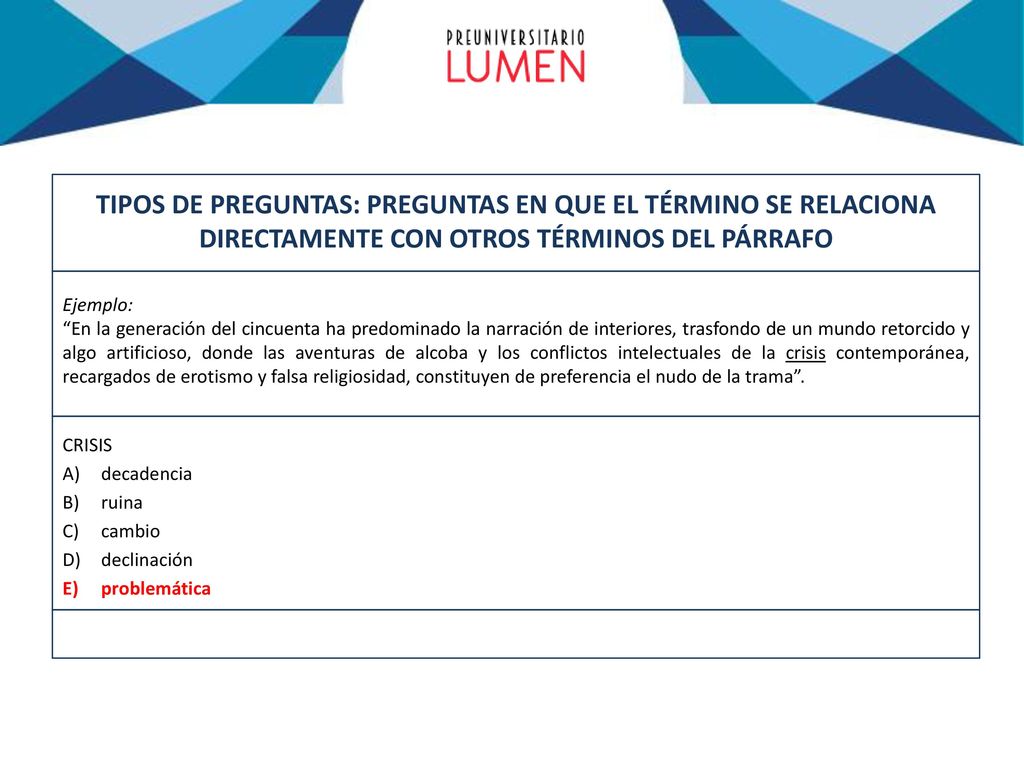 TIPOS DE PREGUNTAS: PREGUNTAS EN QUE EL TÉRMINO SE RELACIONA DIRECTAMENTE CON OTROS TÉRMINOS DEL PÁRRAFO