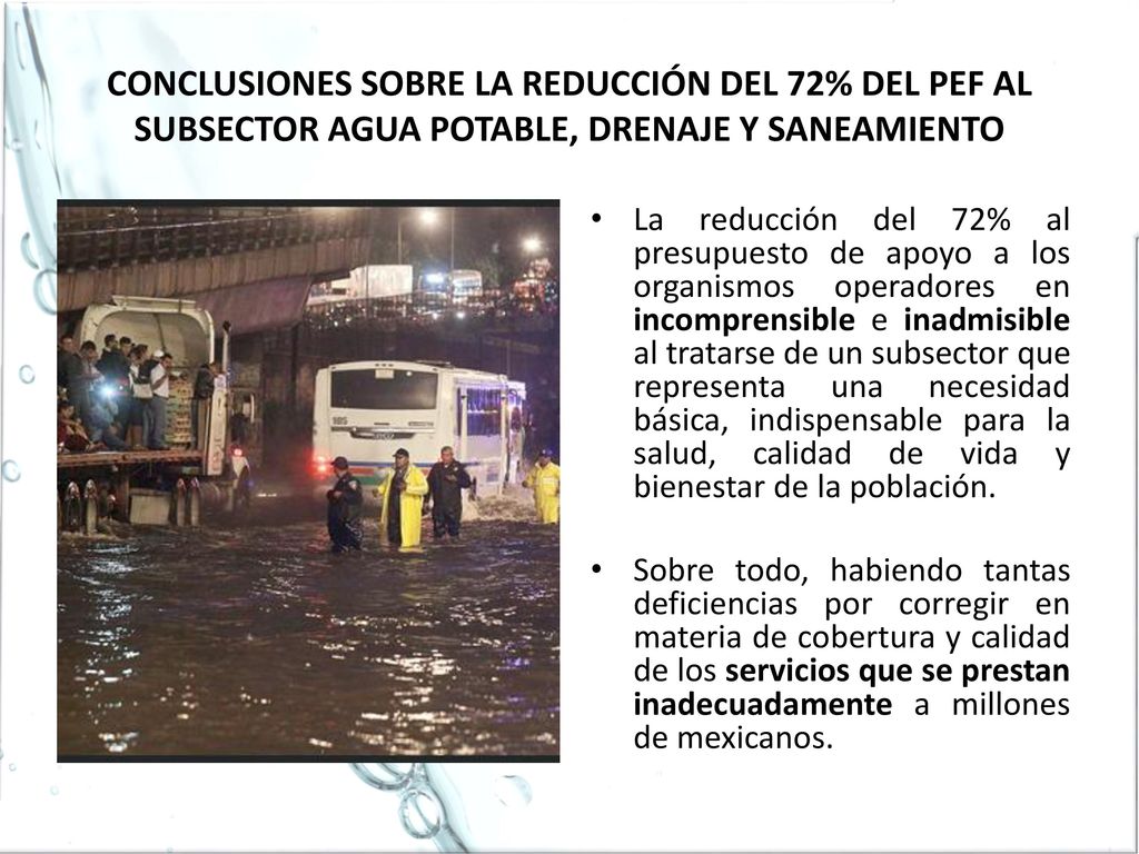 CONCLUSIONES SOBRE LA REDUCCIÓN DEL 72% DEL PEF AL SUBSECTOR AGUA POTABLE, DRENAJE Y SANEAMIENTO