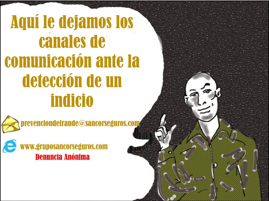 RESOLUCION SSN Aquí le dejamos los canales de comunicación ante la detección de un indicio.