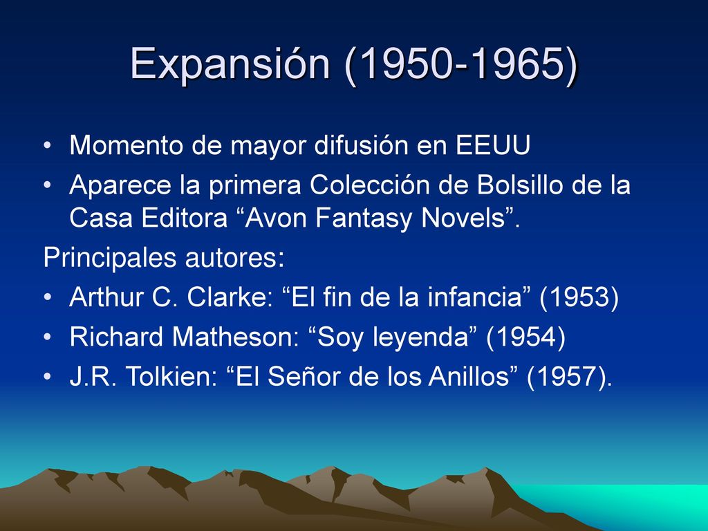 Expansión ( ) Momento de mayor difusión en EEUU