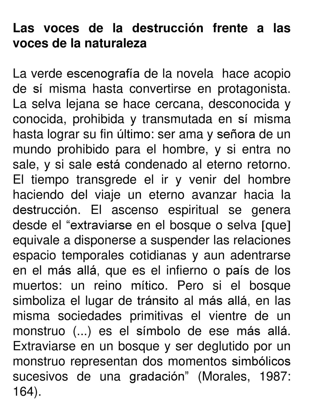 Las voces de la destrucción frente a las voces de la naturaleza
