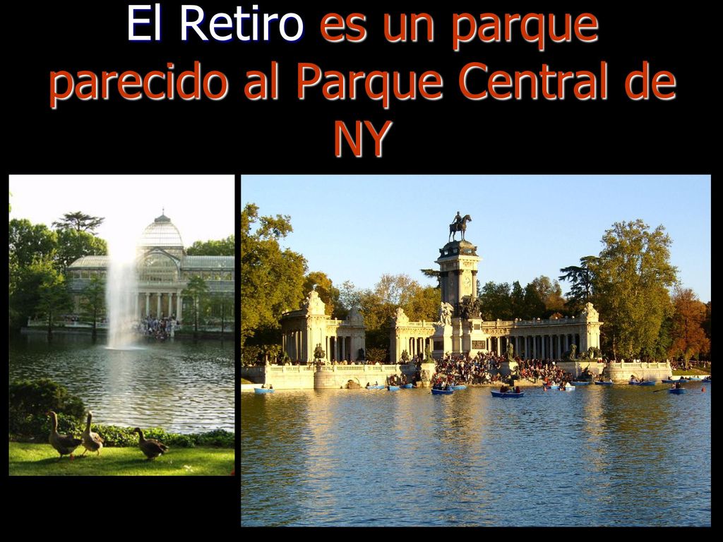 El Retiro es un parque parecido al Parque Central de NY