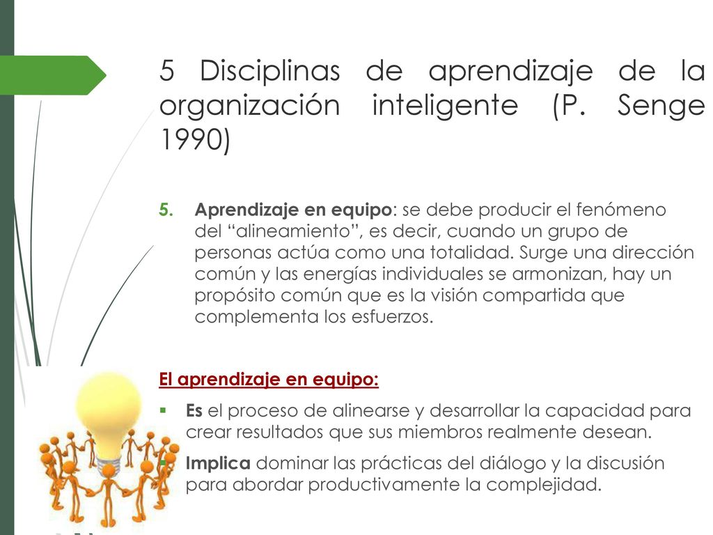 5 Disciplinas de aprendizaje de la organización inteligente (P