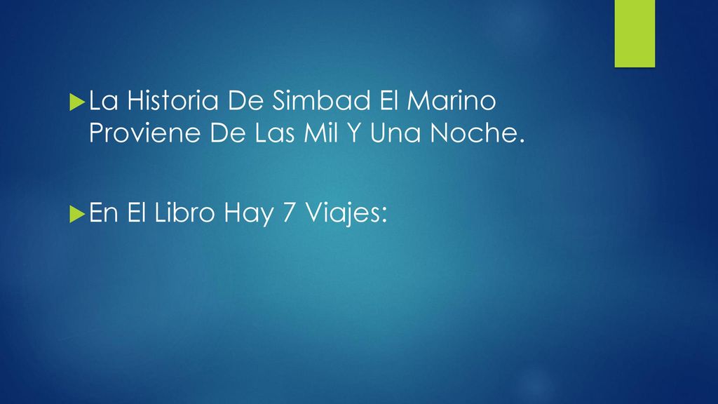 La Historia De Simbad El Marino Proviene De Las Mil Y Una Noche.