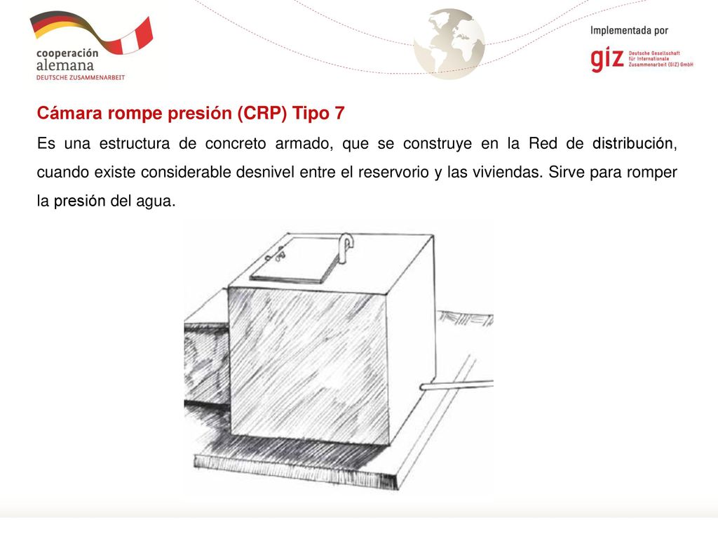Cámara rompe presión (CRP) Tipo 7