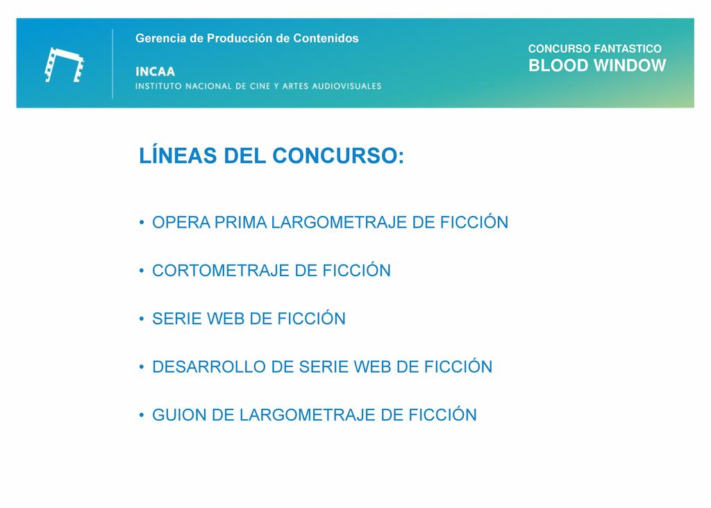 LÍNEAS DEL CONCURSO: BLOOD WINDOW OPERA PRIMA LARGOMETRAJE DE FICCIÓN