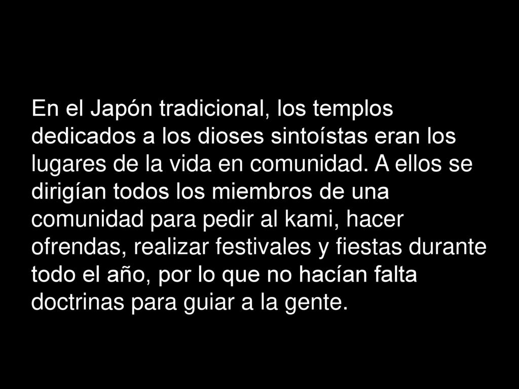 En el Japón tradicional, los templos dedicados a los dioses sintoístas eran los lugares de la vida en comunidad.