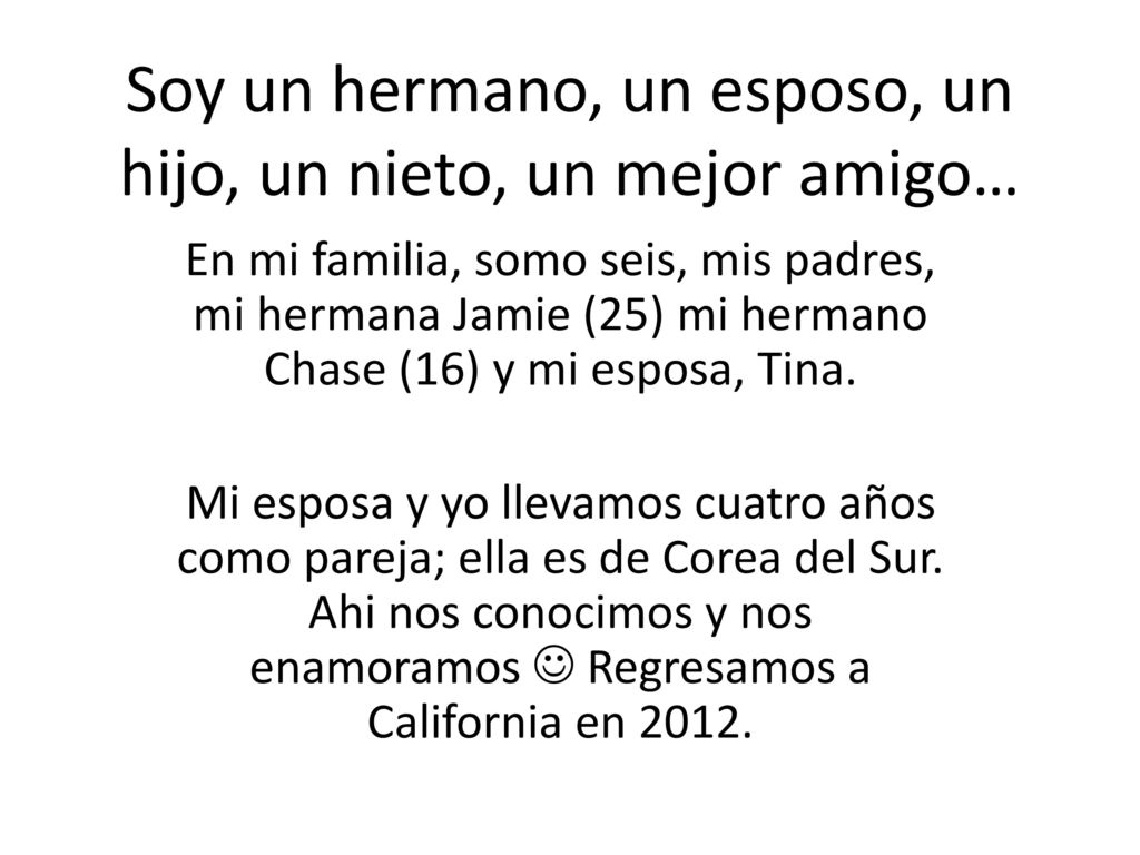 Soy un hermano, un esposo, un hijo, un nieto, un mejor amigo…