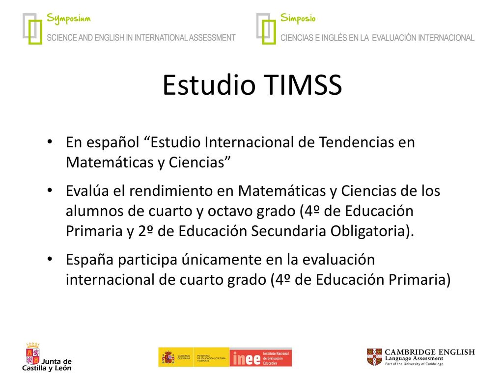 Estudio TIMSS En español Estudio Internacional de Tendencias en Matemáticas y Ciencias