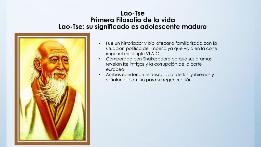 Lao-Tse Primera Filosofía de la vida Lao-Tse: su significado es adolescente maduro