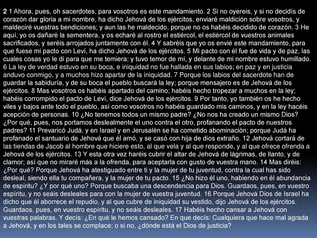 2 1 Ahora, pues, oh sacerdotes, para vosotros es este mandamiento