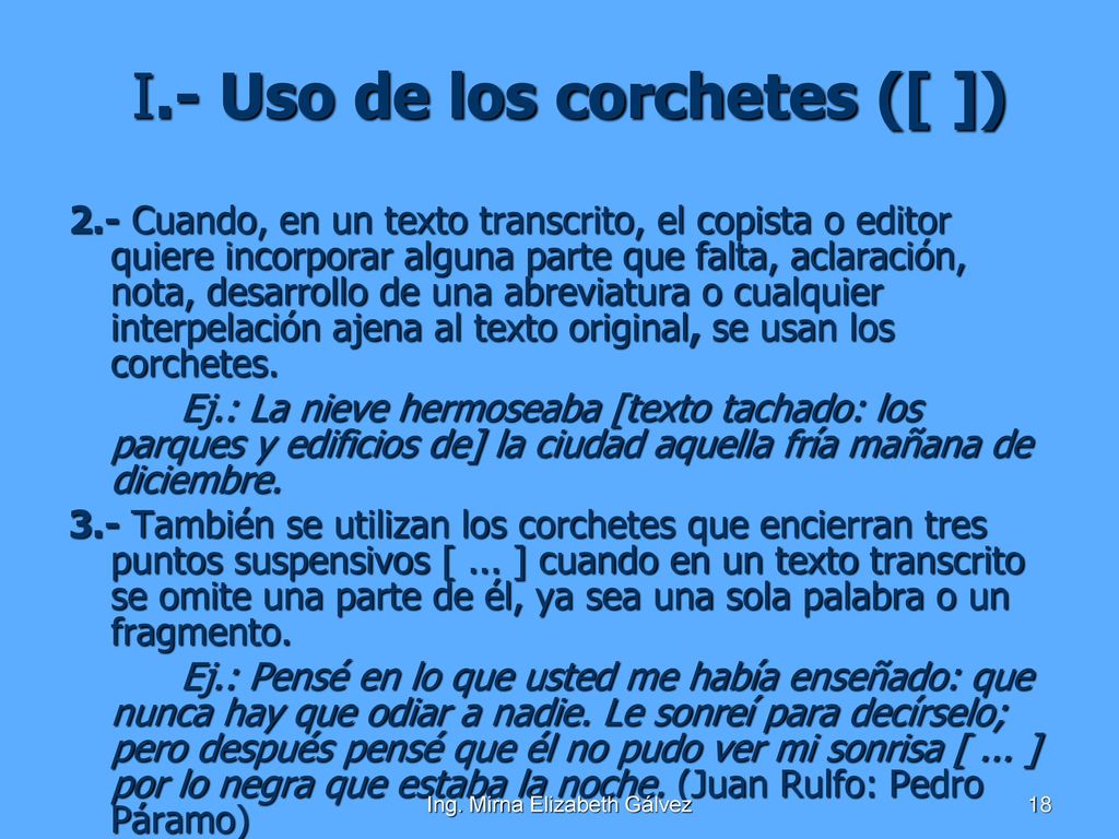 I.- Uso de los corchetes ([ ])