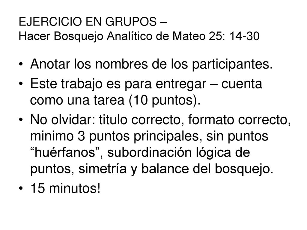 EJERCICIO EN GRUPOS – Hacer Bosquejo Analítico de Mateo 25: 14-30