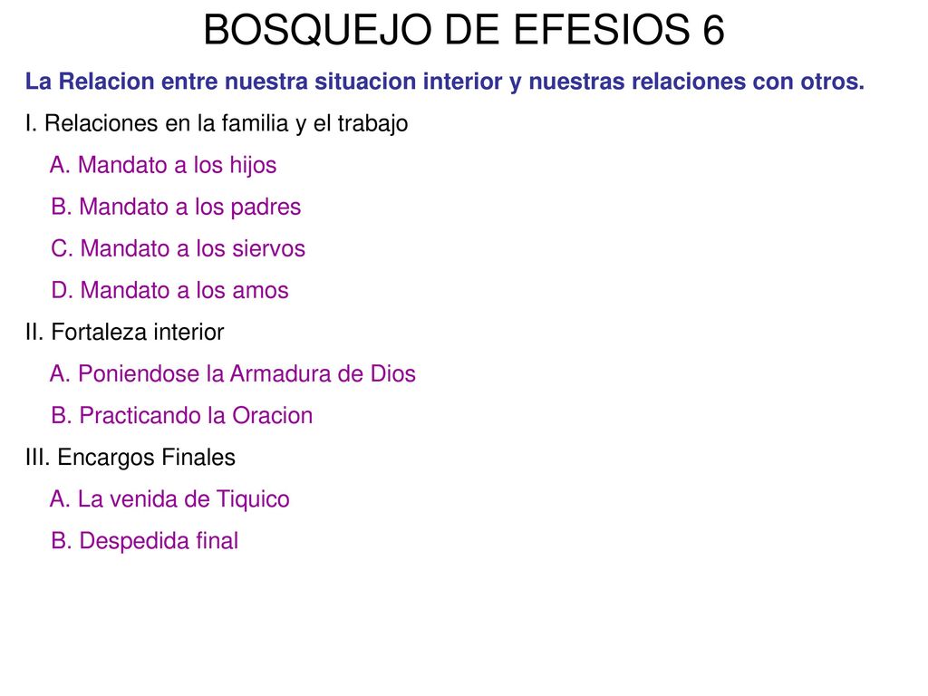 BOSQUEJO DE EFESIOS 6 La Relacion entre nuestra situacion interior y nuestras relaciones con otros.