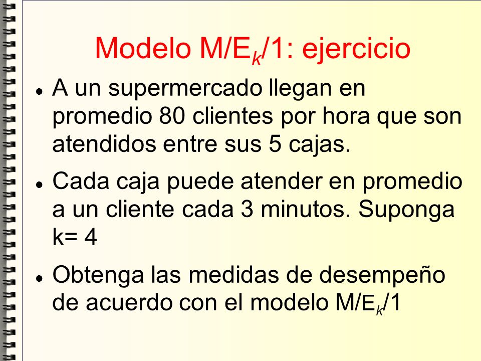 Modelo M/Ek/1: ejercicio