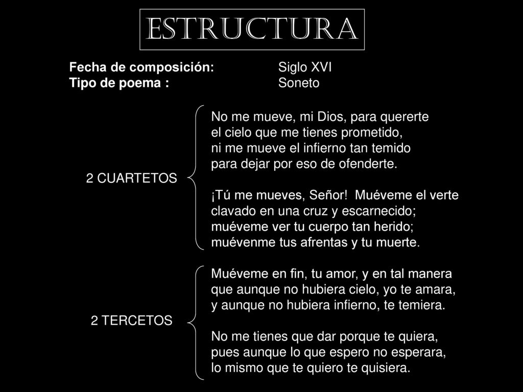 ESTRUCTURA Fecha de composición: Siglo XVI Tipo de poema : Soneto