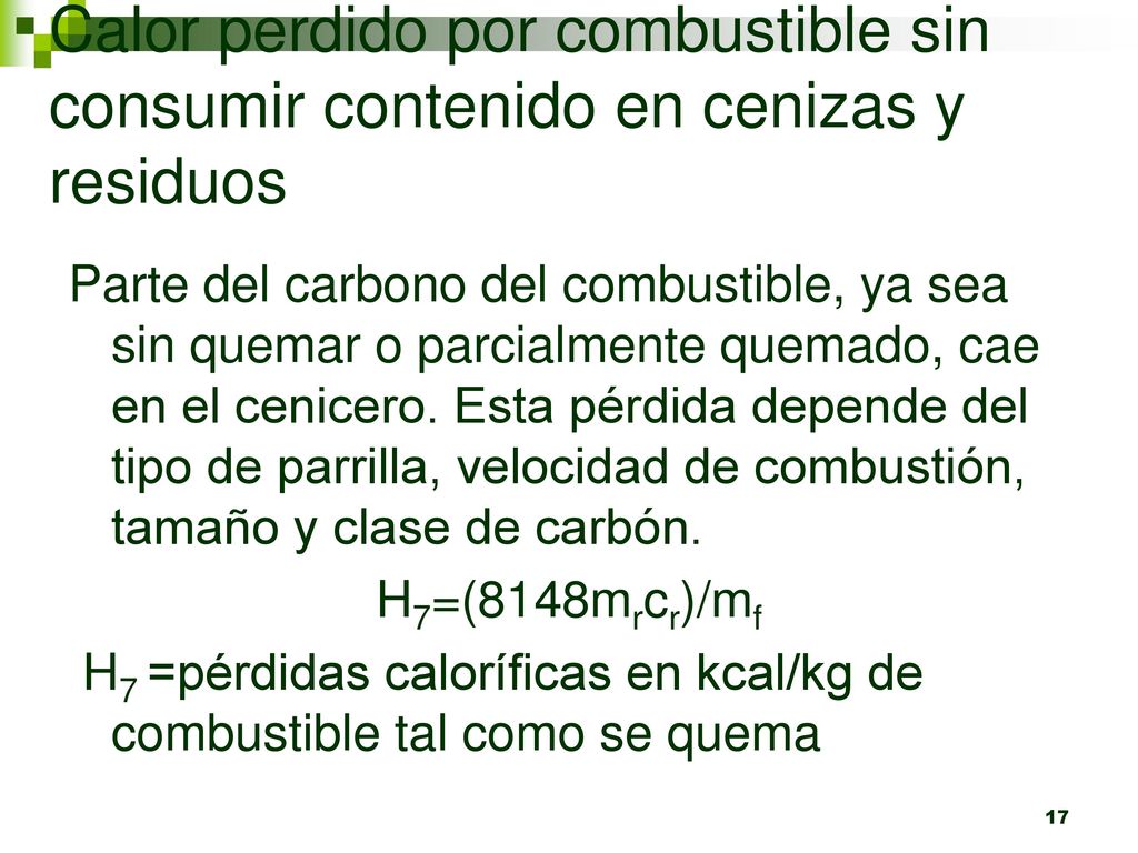 Calor perdido por combustible sin consumir contenido en cenizas y residuos