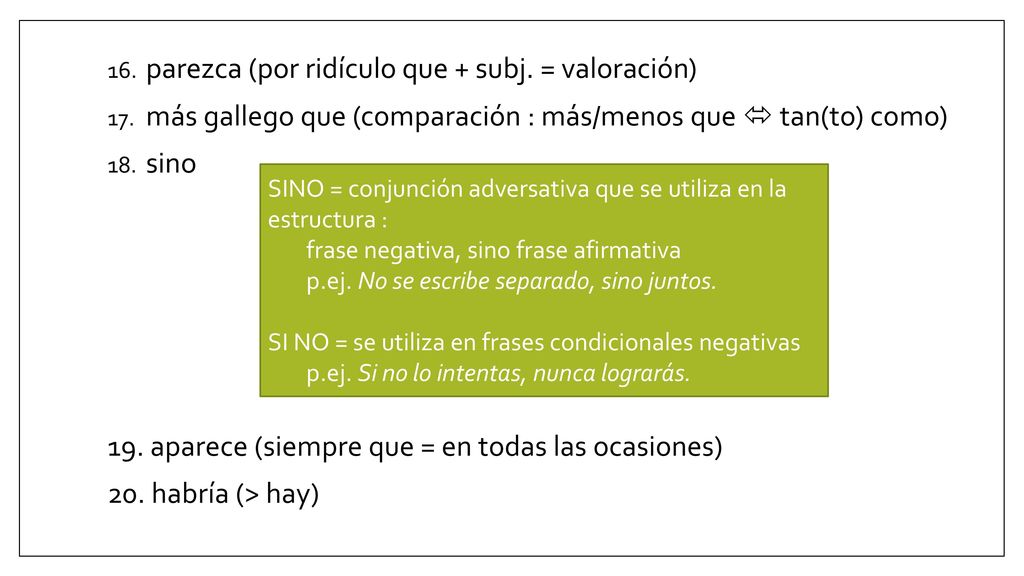 parezca (por ridículo que + subj. = valoración)