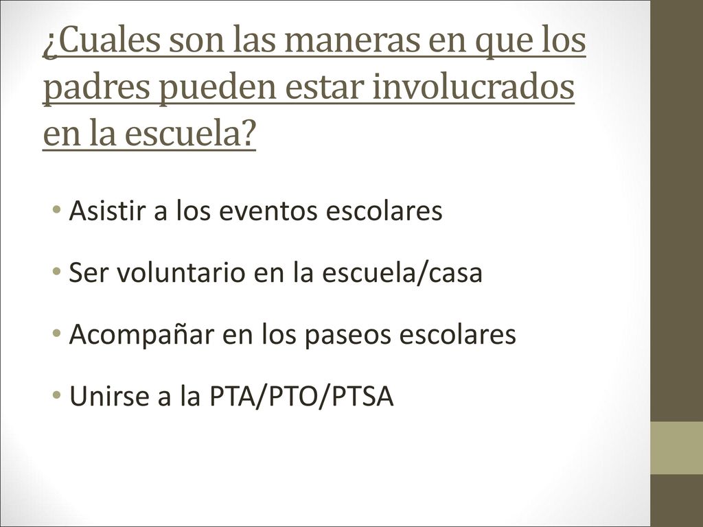 ¿Cuales son las maneras en que los padres pueden estar involucrados en la escuela