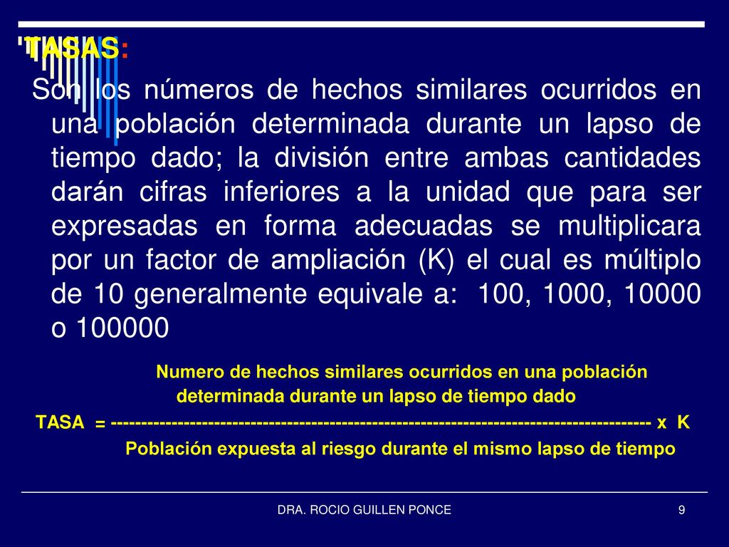 Población expuesta al riesgo durante el mismo lapso de tiempo