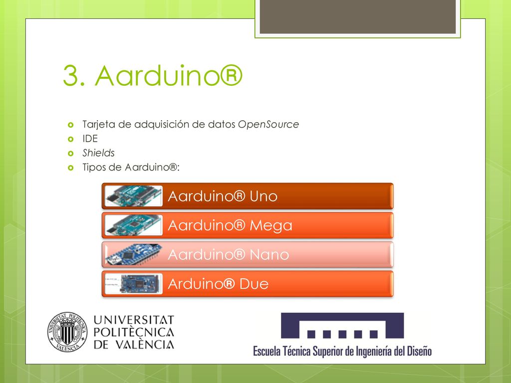 3. Aarduino® Aarduino® Uno Aarduino® Mega Aarduino® Nano Arduino® Due